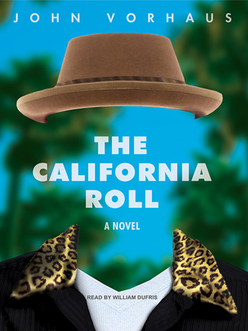 Title details for The California Roll by John Vorhaus - Wait list